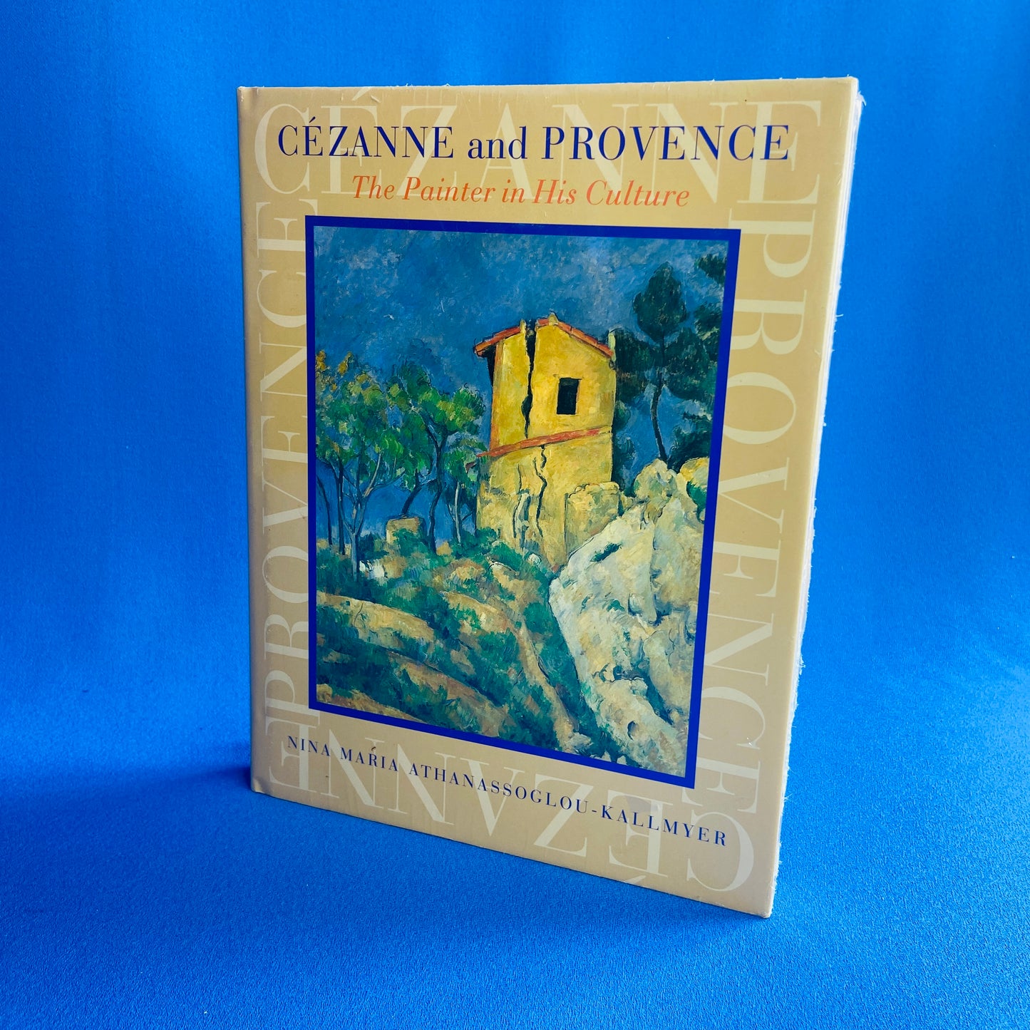 cezanne and provence: the painter in his culture by nina maria athanassoglou-kallmyer
