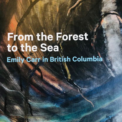 from the forest to the sea: emily carr in british columbia